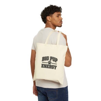Big Pup Energy Cotton Canvas Tote Bag