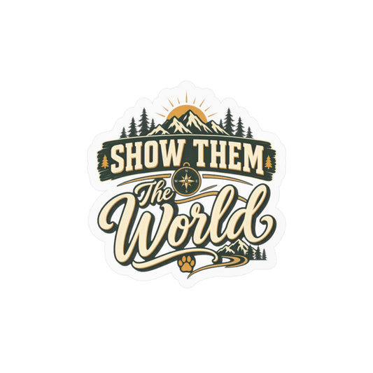Show Them The World Decal