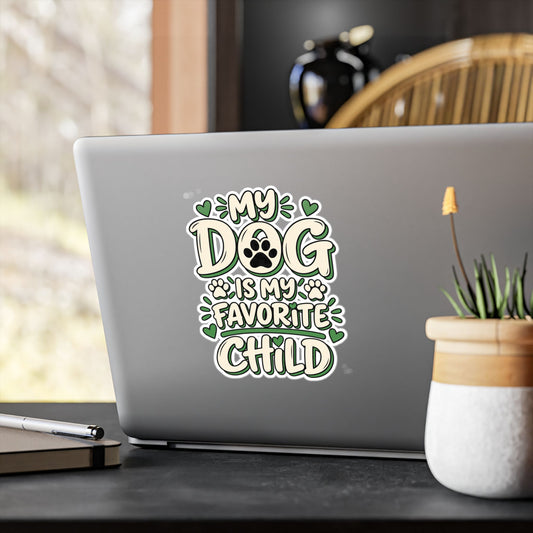My Dog Is My Favorite Child Decal