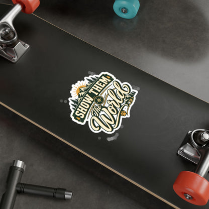 Show Them The World Decal