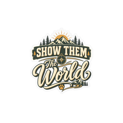 Show Them The World Decal