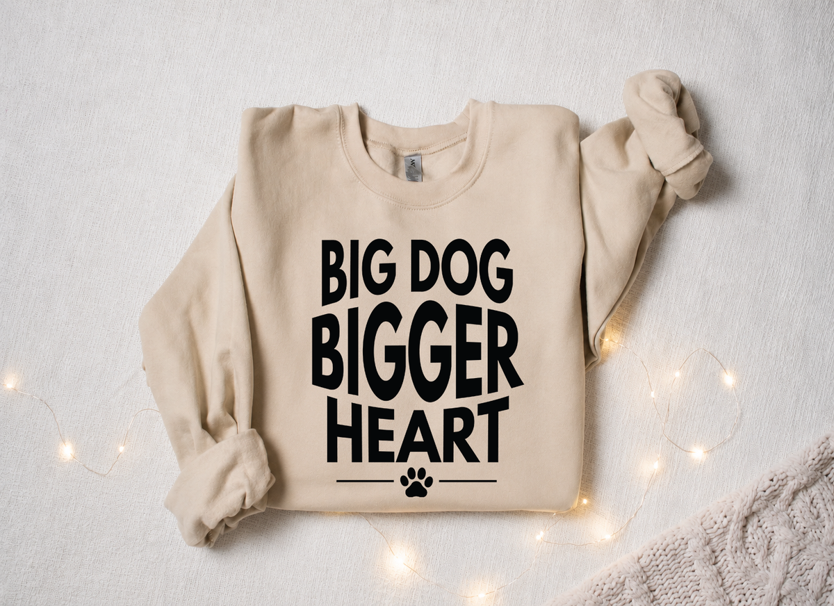 Big Dog Bigger Heart Sweatshirt