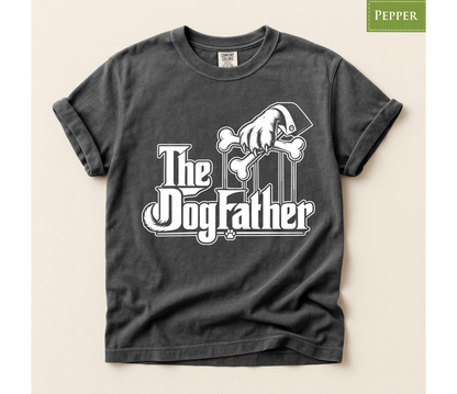 The Dogfather Comfort Colors T-Shirt