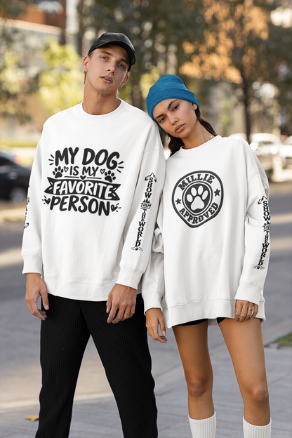 My Dog Is My Favorite Person Sweatshirt, Millie Approved Dog Crewneck