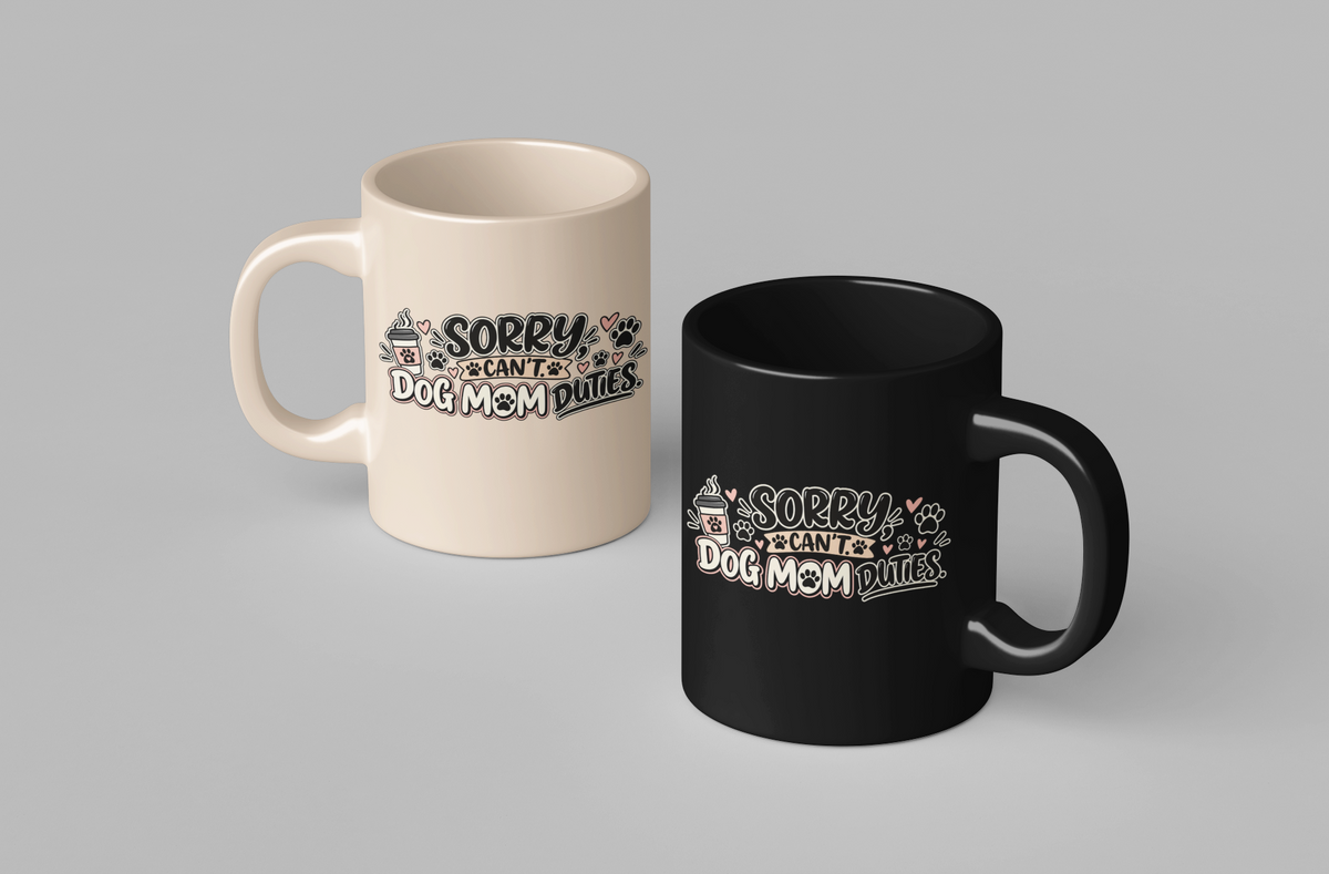 Sorry I Can’t Dog Mom Mug