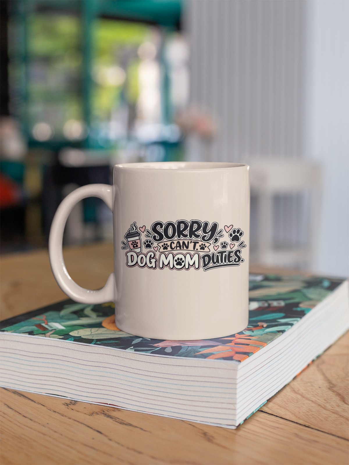 Sorry I Can’t Dog Mom Mug