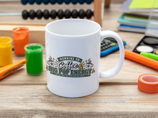 Running on Coffee and Big Pup Energy Ceramic Mug, (11oz, 15oz)