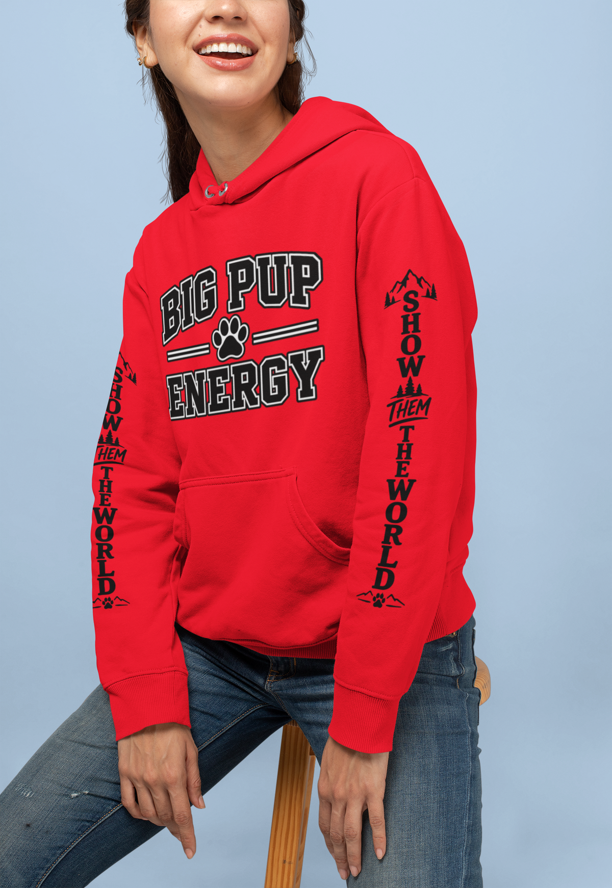 Big Pup Energy Hoodie, Show Them The World Sleeve Print Dog Hooded Sweatshirt, Outdoor Adventure Pup Pullover, Cozy Hiking Dog Lover Jumper