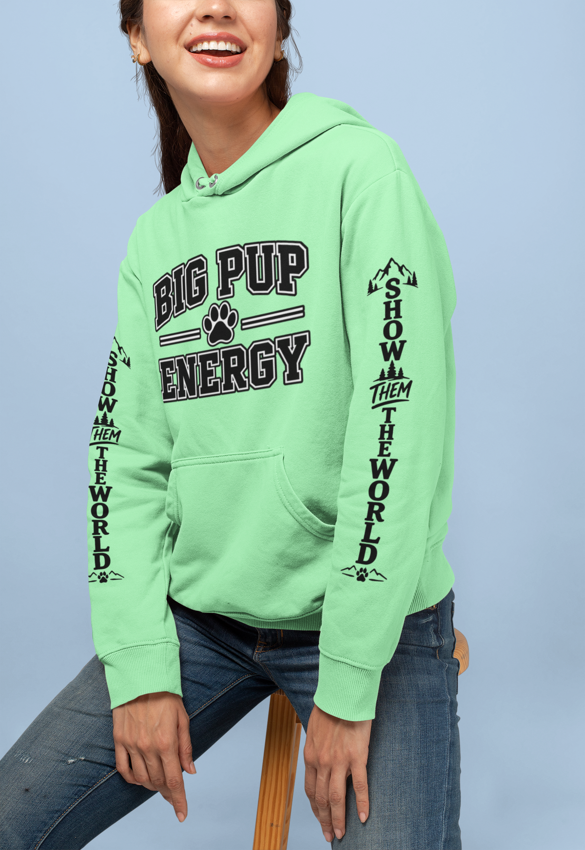 Big Pup Energy Hoodie, Show Them The World Sleeve Print Dog Hooded Sweatshirt, Outdoor Adventure Pup Pullover, Cozy Hiking Dog Lover Jumper