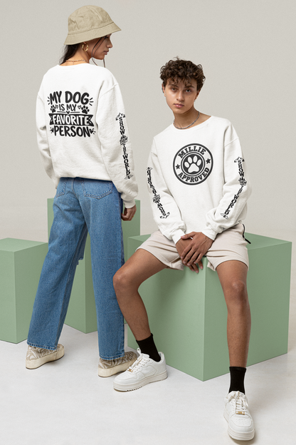My Dog Is My Favorite Person Sweatshirt, Millie Approved Dog Crewneck